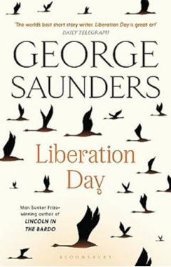 Liberation Day - From 'the World's Best Short Story Writer' (the Telegraph) and Winner of the Man Booker Prize